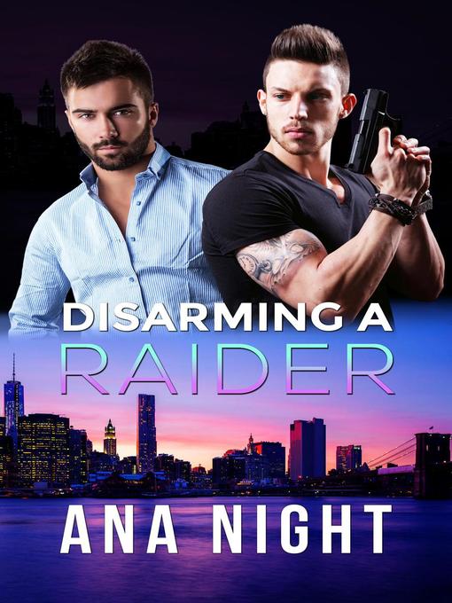 Title details for Disarming a Raider by Ana Night - Available